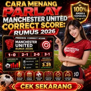 Infobolaid - Strategi dan cara menang parlay Manchester United correct score menggunakan rumus statistik 2026