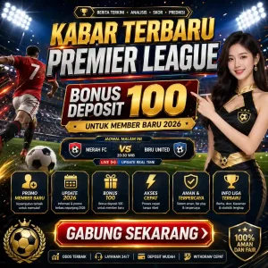 Infobolaid - Informasi kabar terbaru premier league bonus deposit 100 untuk penggemar sepak bola