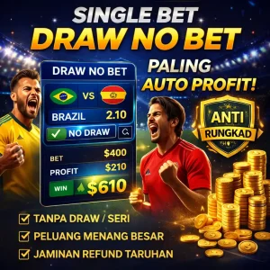 Infobolaid - Panduan strategi single bet draw no bet paling auto profit untuk meminimalisir risiko kekalahan.