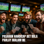 Pasaran handicap bet bola parlay malam ini